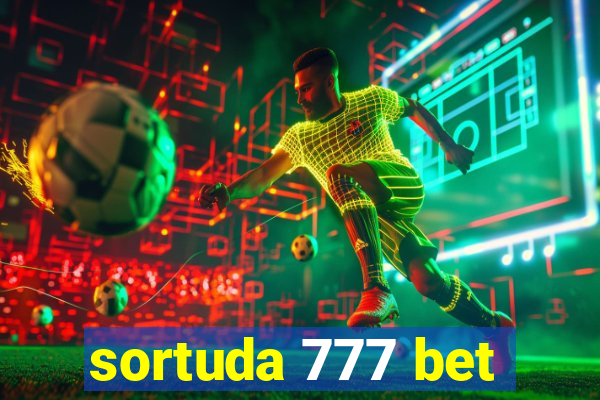 sortuda 777 bet